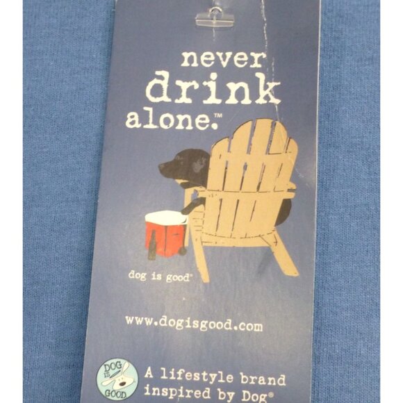 NWT Dog Is Good Blue Graphic Tee "Never Drink Alone" L - Picture 4 of 11